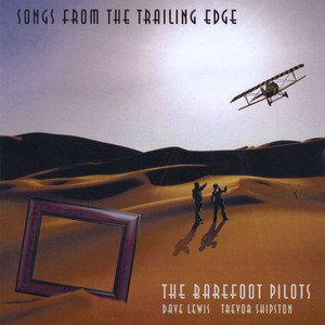 Dave Lewis, Trevor Shipston and The Barefoot Pilots