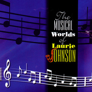 The Musical Worlds Of Laurie Johnson album