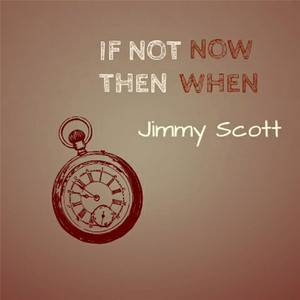 If Not Now Then When album