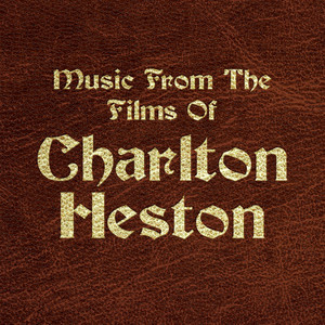 Music From The Films Of Charlton Heston album