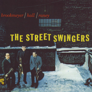 The Street Swingers (& The Dual Role of Bob Brookmeyer) album