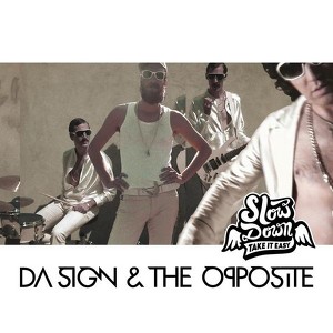 Da Sign & The Opposite