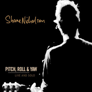 Pitch, Roll & Yaw (Live And Solo) album