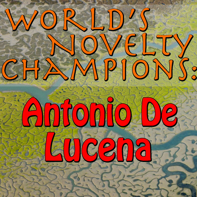 World's Novelty Champions: Antonio De Lucena Albumcover