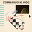 Commando M. Pigg Albumcover
