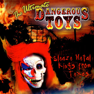The Ultimate Dangerous Toys Compilation cover