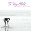 To My Child Albumcover