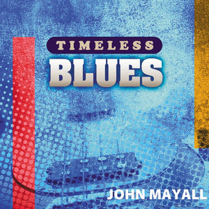 Timeless Blues: John Mayall album