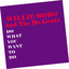 Do What You Want To Do cover