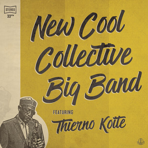 New Cool Collective Big Band featuring Thierno Koite album