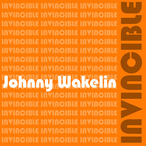 Johnny Wakelin Invincible cover