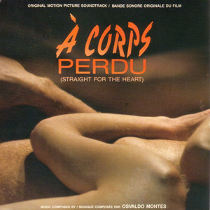 Á Corps Perdu (Straight for the Heart) [Original Motion Picture Soundtrack] album