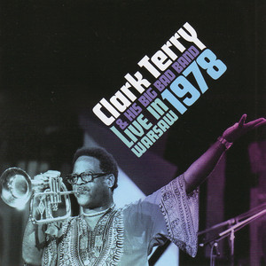 Clark Terry & His Big Bad Band