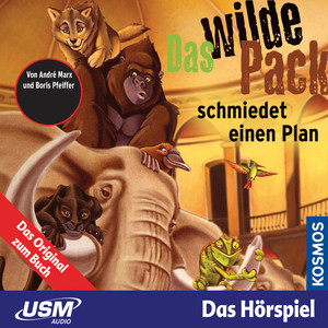 Teil 2: Das wilde Pack schmiedet einen Plan