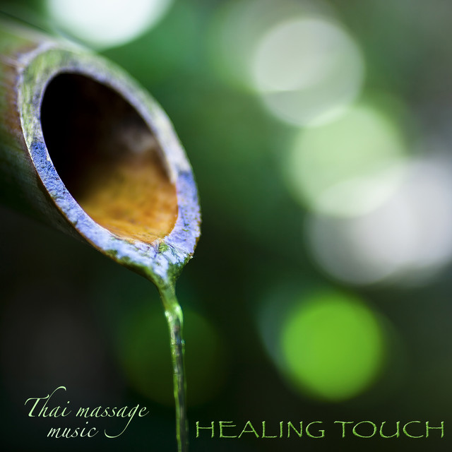 Healing Touch Thai Massage Music – Relaxing Zen Music for Massage, Beauty Spa & Deep Relaxation Albumcover