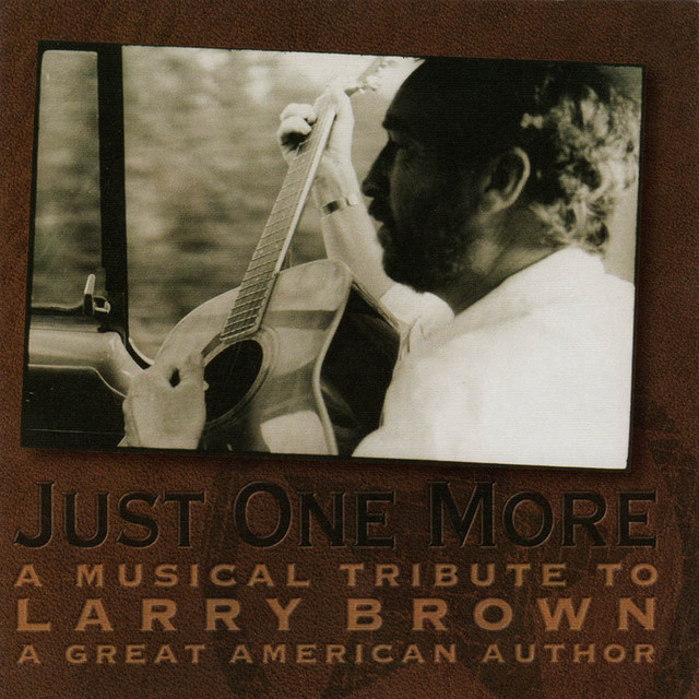 Just One More: A Musical Tribute To Larry Brown cover