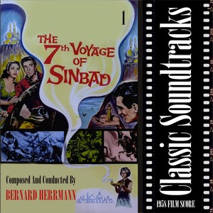 Classic Soundtracks: The 7th Voyage Of Sinbad, Vol. 1 (1958 Film Score) Albumcover