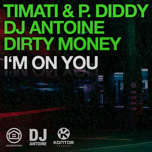 Timati, P. Diddy, DJ Antoine & Dirty Money
