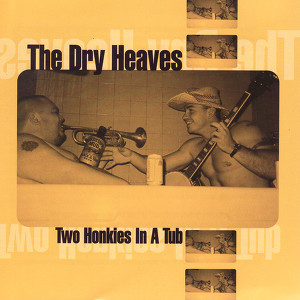 Two Honkies In A Tub Albumcover