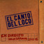 El Canto del Loco en Directo cover
