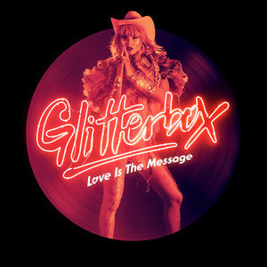 Glitterbox - Love Is The Message album