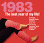 The Best Year Of My Life: 1983 cover