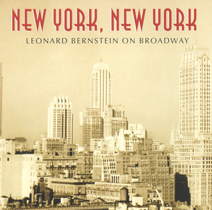 New York, New York: Leonard Bernstein On Broadway album