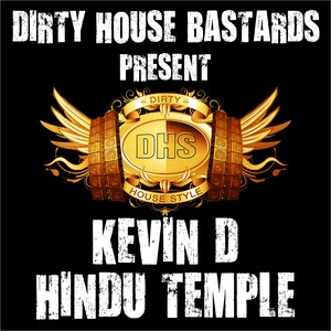 Dirty House Bastards Present Kevin D