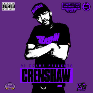 Crenshaw (Official Chop Not Slop Remix) album