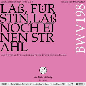 Bachkantate, BWV 198 - Laß, Fürstin, laß noch einen Strahl (Live) album