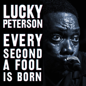 Every Second a Fool Is Born album