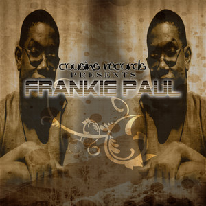 Cousins Records Presents Frankie Paul album