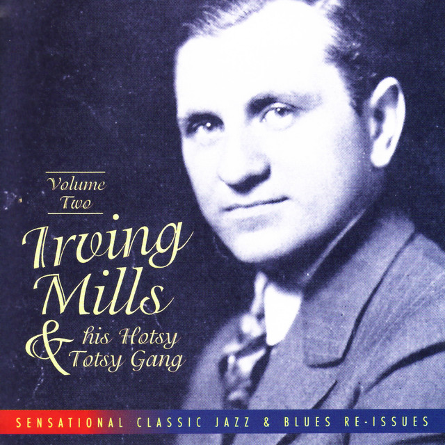 Irving Mills and His Hotsy‐Totsy Gang Photo