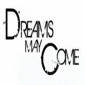 Dreams May Come