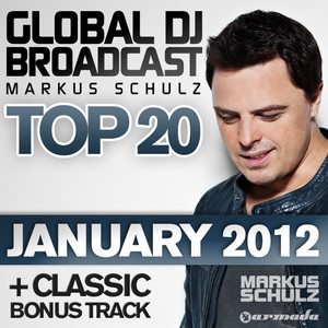 Global DJ Broadcast Top 20 - January 2012 (Including Classic Bonus Track) album