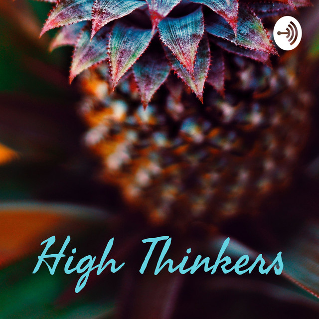 High Thinkers | Podcast on Spotify