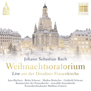 Bach: Weihnachtsoratorium (Live aus der Dresdner Frauenkirche) album