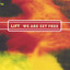 We Are Set Free Albumcover