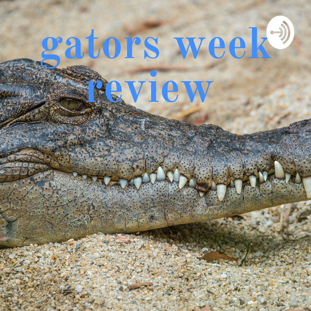 gators week review | Podcast on Spotify
