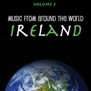 Music Around the World : Ireland, Vol. 3 album
