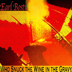 Who Snuck the Wine in the Gravy album