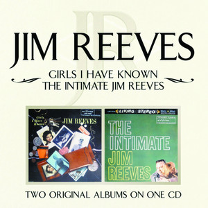 Girls I Have Known/ The Intimate Jim Reeves album