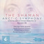 Vincent Ho: The Shaman & Arctic Symphony (Live) cover