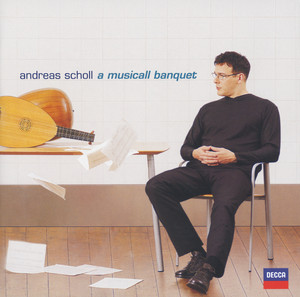 Andreas Scholl - Robert Dowland's "A Musicall Banquet" album