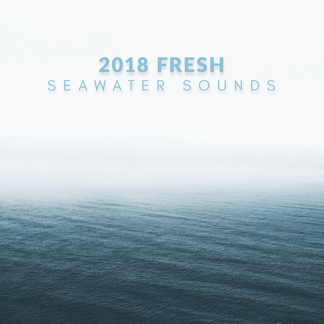 2018 Fresh Seawater Sounds