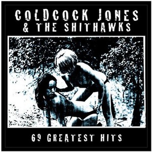 Coldcock Jones & The Shithawks