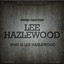 Who Is Lee Hazlewood cover