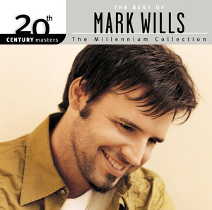 20th Century Masters: The Millennium Collection: The Best of Mark Wills cover