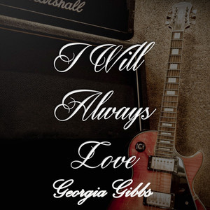 I Will Always Love Georgia Gibbs album