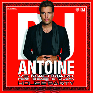 House Party (Dj Antoine Vs Mad Mark) album